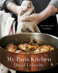 Imazhi i ikonës My Paris Kitchen: Recipes and Stories [A Cookbook]
