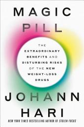 Magic Pill: The Extraordinary Benefits and Disturbing Risks of the New Weight-Loss Drugs белгішесінің суреті