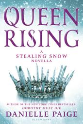 รูปไอคอน Queen Rising: A Stealing Snow Novella
