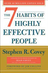 Icon image The 7 Habits of Highly Effective People: 30th Anniversary Edition