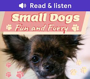 Imagen de icono Small Dogs Fun and Furry (Level 6 Reader)