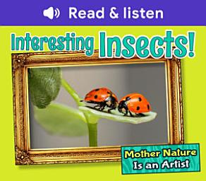 Icon image Interesting Insects! (Level 6 Reader)