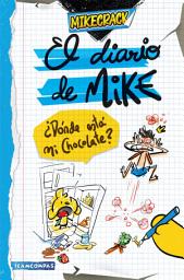 Imagen de icono El diario de Mike. ¿Dónde está mi chocolate?