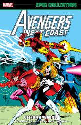 Avengers West Coast Epic Collection (2018): Ultron Unbound ikonjának képe