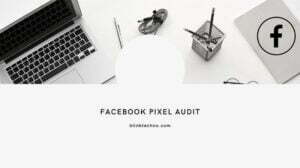 Facebook Pixel Audit