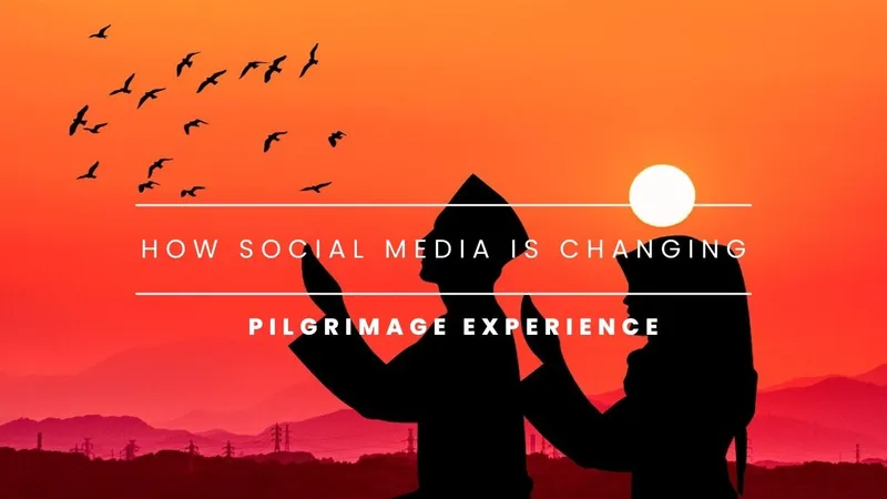 How Social Media is Changing Pilgrimage Experience