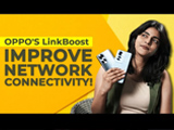 How OPPO's LinkBoost Improves Network Connectivity