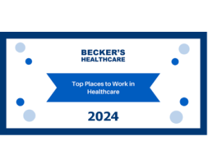 Becker's Healthcare Top Places to Work in Healthcare 2024