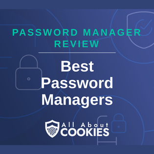 A blue background with images of locks and shields with the text &quot;Best Password Managers&quot; and the All About Cookies logo. 