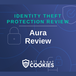 A blue background with images of locks and shields with the text &quot;Aura Review&quot; and the All About Cookies logo. 