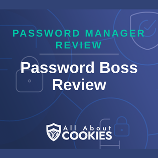 A blue background with images of locks and shields and the text &quot;Password Boss Review&quot;