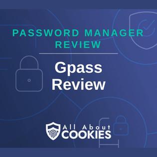A blue background with images of locks and shields and the text &quot;Gpass Review&quot;