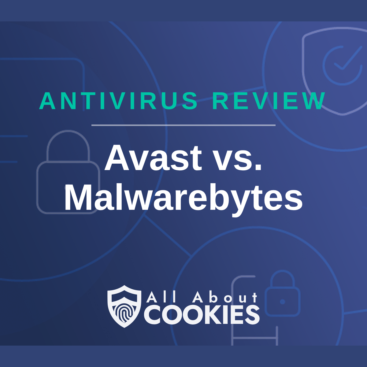 A blue background with images of locks and shields with the text &quot;Avast vs. Malwarebytes&quot; and the All About Cookies logo. 