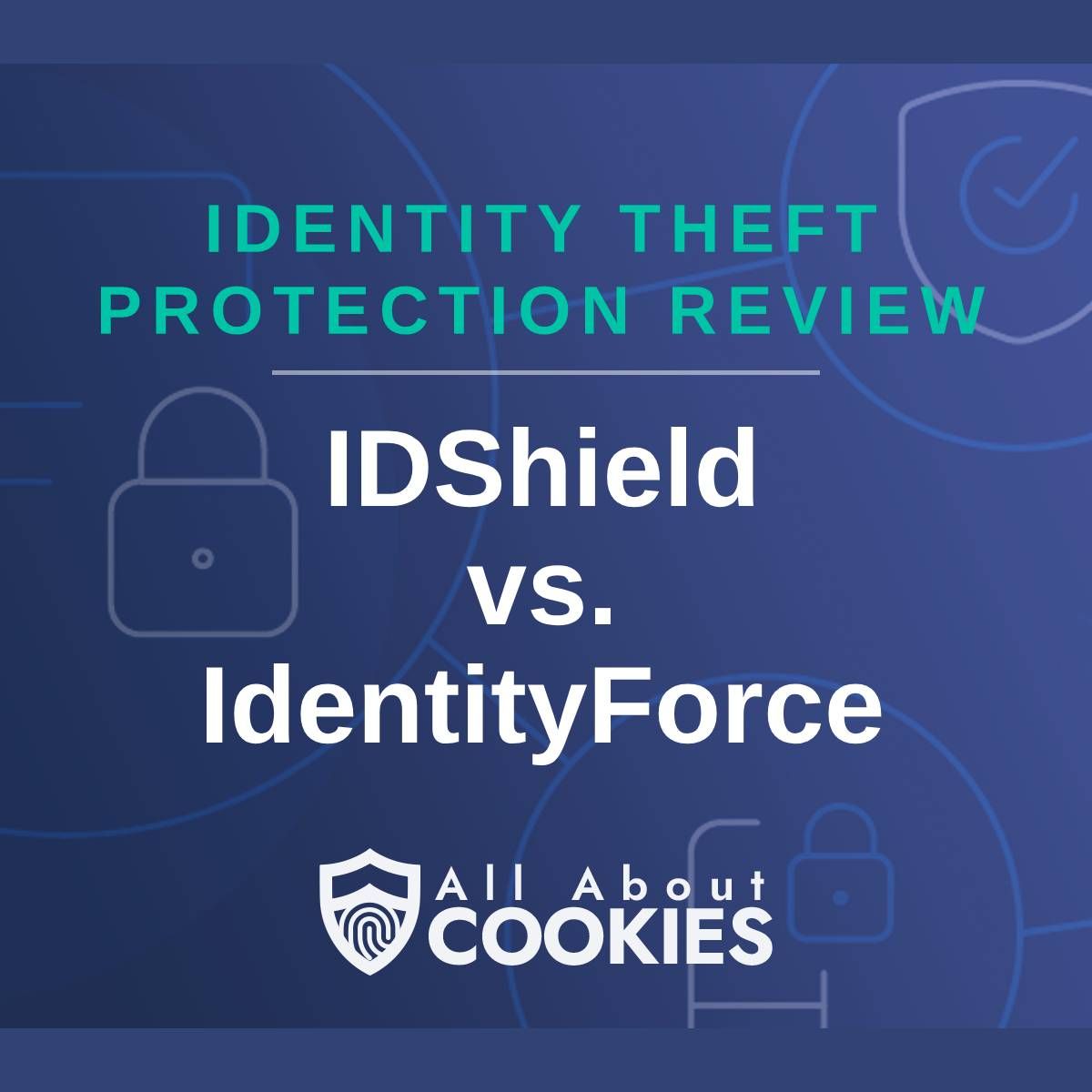 A blue background with images of locks and shields and the text &quot;IDShield vs. IdentityForce&quot;