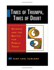 Cover of: Times of Triumph, Times of Doubt by Elof Axel Carlson
