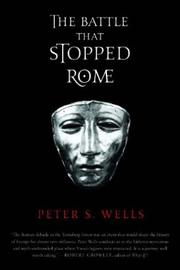 Cover of: The Battle That Stopped Rome by Peter S. Wells