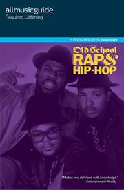Cover of: All Music Guide Required Listening - Old School Rap and Hip-Hop (All Music Guide Required Listening Old School Rap and Hip-Hop) by 
