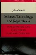 Cover of: Science, technology, and reparations by Gimbel, John