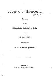 Cover of: Über die Thierseele: Vortrag in der philosophischen Gesellschaft zu Berlin am 26. Juni 1886