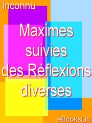 Cover of: Maximes; suivies des Reflexions diverses by 
