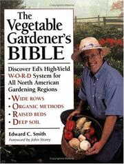 Cover of: The Vegetable Gardener's Bible by Edward C. Smith