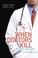 Cover of: When doctors kill