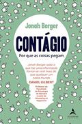 Contagio - Por que as Coisas Pegam - Jonah Berger