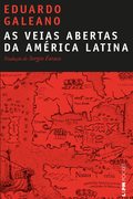 As Veias Abertas da Amrica Latina - Eduardo Galeano