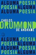 Alguma Poesia - Carlos Drummond de Andrade