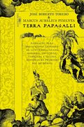 Terra Papagalli - Jos Roberto Torero & Marcus Aurelius Pimenta