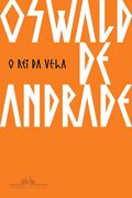 O Rei da Vela - Oswald de Andrade