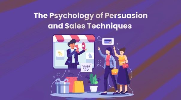 Psychology of Persuasion and Sales