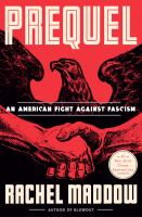 Prequel : an American fight against fascism Book cover