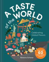 A taste of the world : celebrating global flavors Book cover