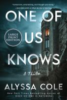 One of us knows : a thriller Book cover