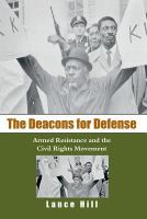 The Deacons for Defense : armed resistance and the civil rights movement Book cover