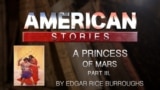 A Princess of Mars, Part Three, by Edgar Rice Burroughs