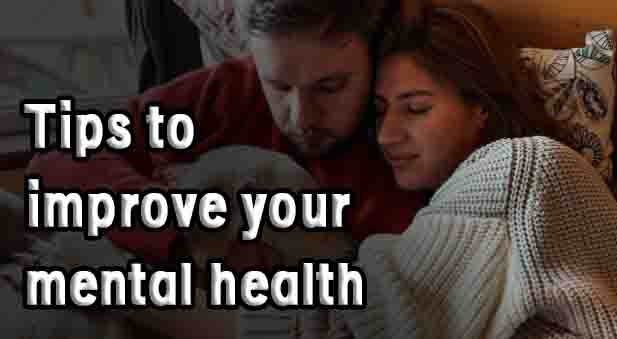 tips to improve your mental health