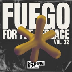 Nothing But... Fuego for the Terrace, Vol. 22