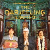 The Darjeeling Limited (オリジナル・サウンドトラック)