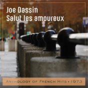 Salut les amoureux (Anthology of French Hits 1973)