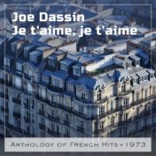 Je t'aime, je t'aime (Anthology of French Hits 1973)