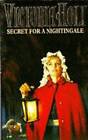 Secret for a Nightingale - Paperback By Holt, Victoria - GOOD