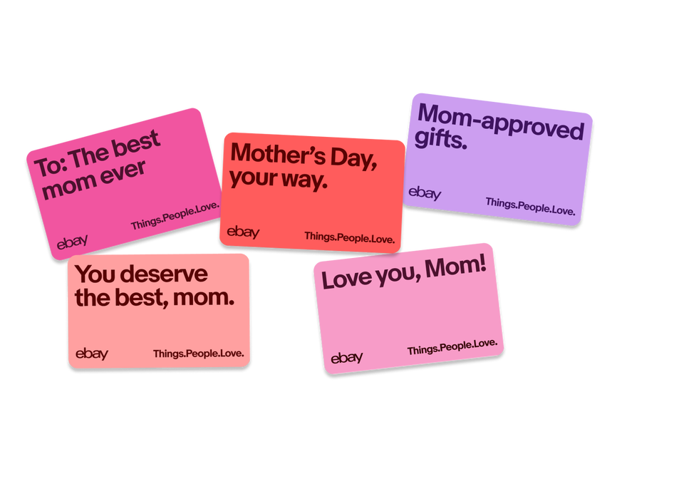 Five eGift cards against a pink background, in shades of pink, red, and purple, each with the eBay logo sitting in the bottom left, and the 'Things.People.Love' tagline in the bottom right. The cards read 'To the best mom ever', 'Mother's Day, your way.', 'Mom approved gifts.', 'You deserve the best, Mom.', and 'Love you, Mom!'