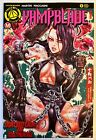 Vampblade #8 (2016) VF/NM Hyde Chang Cover, Hot and AWESOME!! Only 1,000 made!