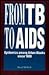 From TB to AIDS: Epidemics Among Urban Blacks Since 1900