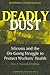 Deadly Dust: Silicosis and the On-Going Struggle to Protect Workers' Health (Conversations In Medicine And Society)