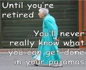 Retirement quotes funny