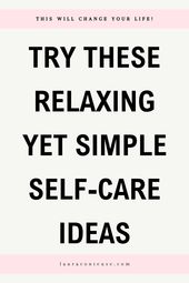 Self-care ideas | Self-care tips daily routines