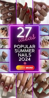 Summer 2024 Nails Ideas